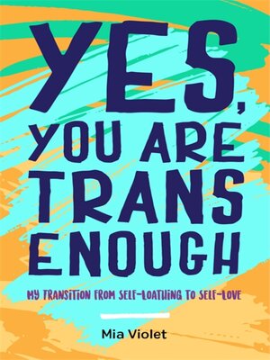 Yes, You Are Trans Enough - ebook